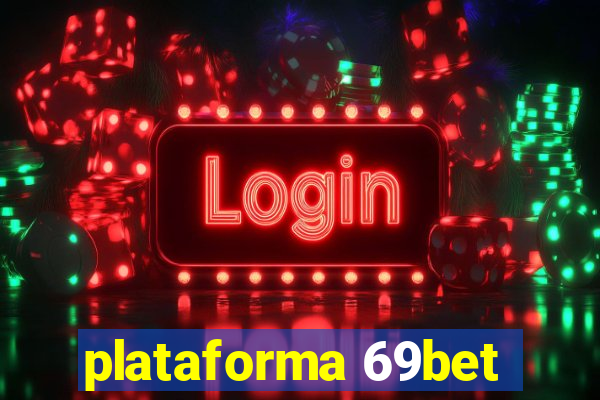 plataforma 69bet